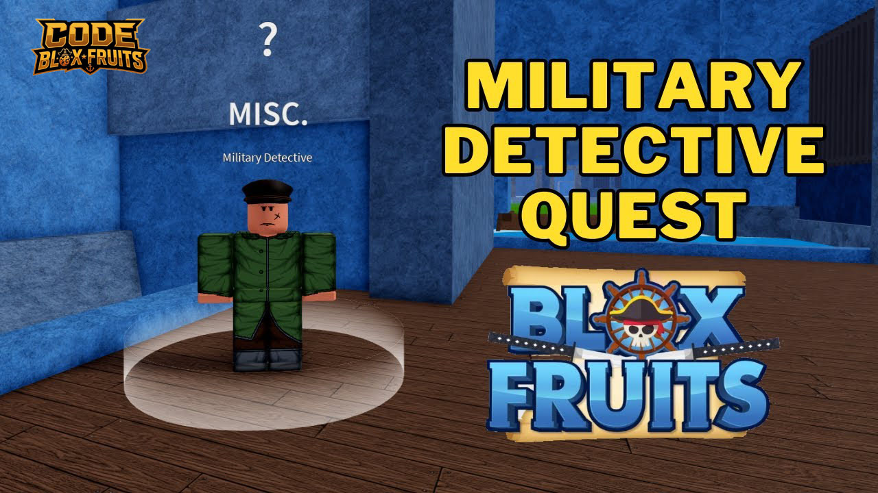Military Detective tại Prison giao nhiệm vụ mở Sea 2 trong Blox Fruits