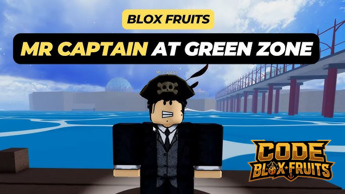 Mr. Captain tại bến tàu Green Zone trong Blox Fruits
