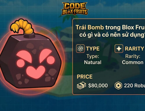 Trái Bomb trong Blox Fruits có gì và có nên sử dụng?